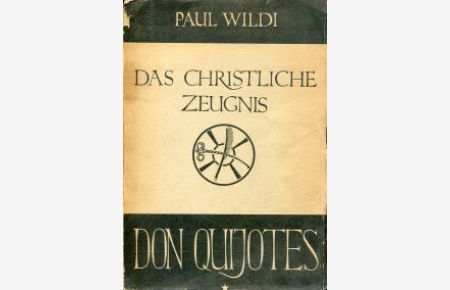 Das christliche Zeugnis Don Quijotes.