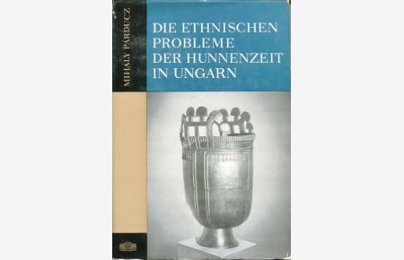 Die ethnischen Probleme der Hunnenzeit in Ungarn. Deutsch von Amalia Mozsolics.