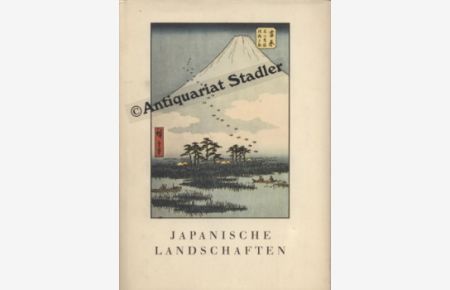 Japanische Landschaften in Farbholzschnitten.   - (= Eingel. von, Der silberne Quell , Bd. 12).