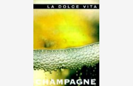 Champagne (La Dolce Vita)