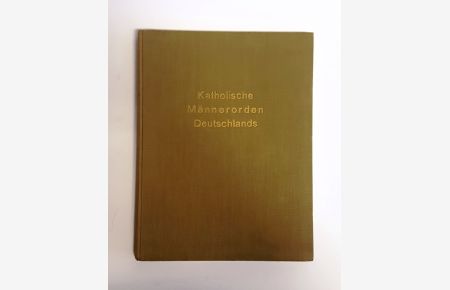 Katholische Männerorden Deutschlands (außerhalb der Superioren-Vereinigung). 2. Auflage.