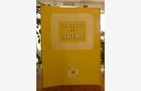La Revue du Cinema - Cahiers mensuels de l`art du film, No. 4, (Vorgänger von Cahiers du Cinema),