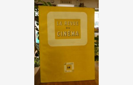 La Revue du Cinema - Cahiers mensuels de l`art du film, No. 16, (Vorgänger von Cahiers du Cinema),