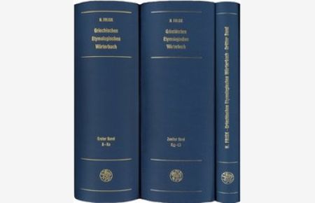 Griechisches etymologisches Wörterbuch. A - Ko. [Bd. 1]. (Indogermanische Bibliothek, 2. Reihe: Wörterbücher). 3. Aufl.