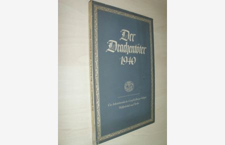 Der Drachentöter 1940. Ein Arbeitsbericht über die Veröffentlichungen des Verlages.