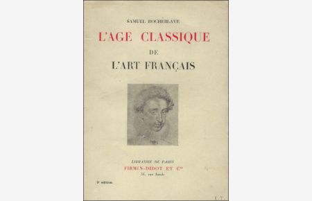 AGE CLASSIQUE DE L' ART FRANCAIS.