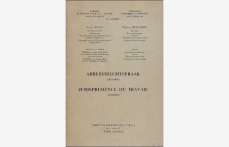 ARBEIDSRECHTSPRAAK 1971-1975 JURISPRUDENCE DE TRAVAIL.