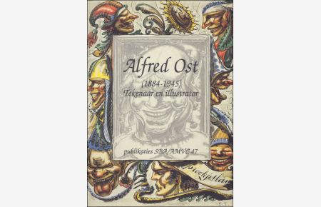 ALFRED OST ( 1884 - 1945) TEKENAAR EN ILLUSTRATOR.