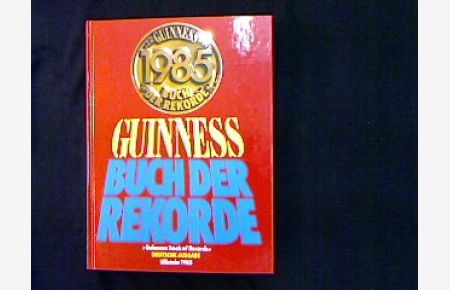 Das Neue Guinness Buch der Rekorde 1985.