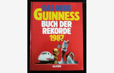 Das Neue Guinness Buch der Rekorde 1987.