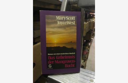 Das Geheimnis der Mangrovenbucht  - Roman um einen mysteriösen Mordfall