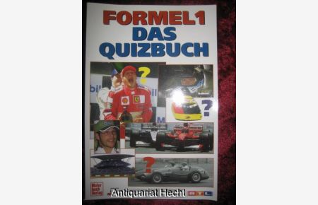 Formel 1 - das Quizbuch.   - Herausgegeben von Willy Knupp. Autoren: Thomas Allstedt ; Julia Siegers.