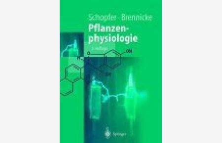 Lehrbuch der Pflanzenphysiologie.   - H. Mohr ; P. Schopfer