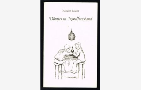 Döntjes ut Nordfreesland:  - Achtern Teepunsch upsammelt vun Heinrich Brandt -
