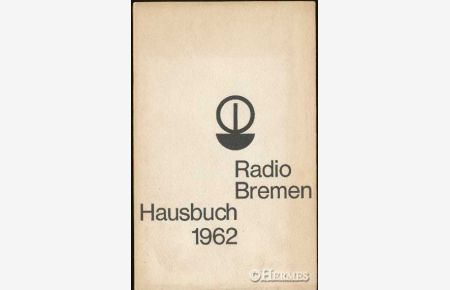 Radio Bremen Hausbuch 1962.