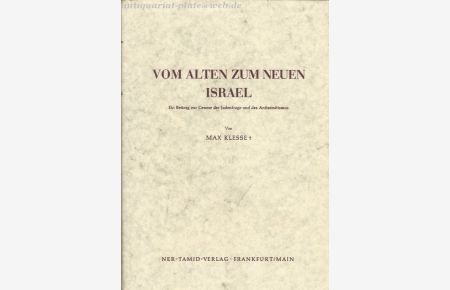 Vom alten zum neuen Israel. Ein Beitrag zur Genese der Judenfrage und des Antisemitismus.