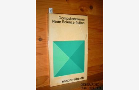 Computerträume : neue science fiction.   - hrsg. von Frank Rainer Scheck. Aus d. Engl. von Rolf Eckart John u. Frank Rainer Scheck, dtv ; 116.