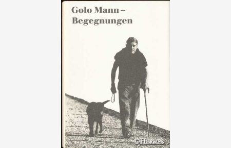 Begegnungen.   - Festschrift für Golo Mann zum 80. Geburtstag.