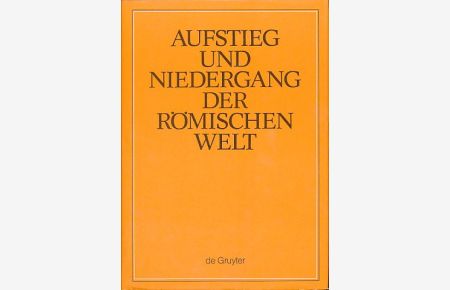 ANRW) II Bd. 29. Teilbd. 1: Sprache und Literatur (Sprachen und Schriften) (Fortsetzung).   - Aufstieg und Niedergang der römischen Welt. Principat.