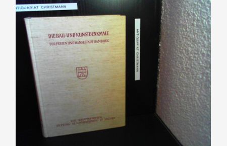 DIE BAU- UND KUNSTDENKMALE DER FREIEN UND HANSESTADT HAMBURG - DIE INNENSTADT - Band III.   - /. Peter Wiek (Bearb ).