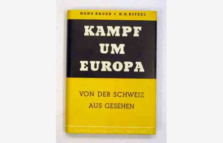 Kampf um Europa. Von der Schweiz aus gesehen.