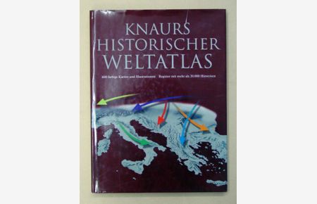 Knaurs historischer Weltatlas.