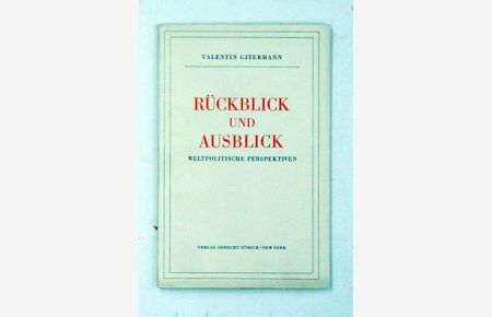 Rückblick und Ausblick. Weltpolititsche Perspektiven.