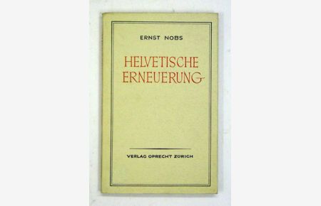 Helvetische Erneuerung.