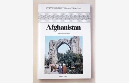 Afghanistan. Ländermonographie.