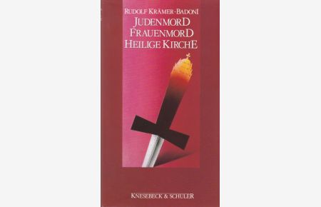 Judenmord, Fraunenmord, Heilige Kirche.
