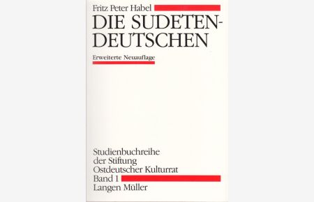 Die Sudeten-Deutschen.   - Mit Beiträgen von Sigrid Canz, Richard W. Eichler, Widmar Hader, Ernst Korn, Horst Kühnel, Friedrich Prinz, Walli Richter.