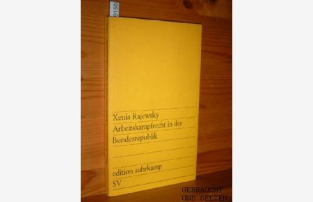 Arbeitskampfrecht in der Bundesrepublik.   - edition suhrkamp ; 361.