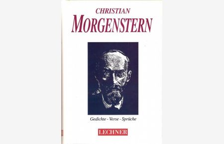Christian Morgenstern: Gedichte - Verse- Sprüche