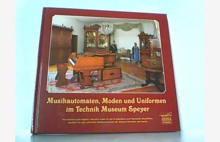 Musikautomaten, Moden und Uniformen im Technik Museum Speyer.