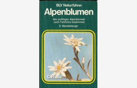 Alpenblumen.   - Alle wichtigen Alpenblumen nach Farbfotos bestimmen.