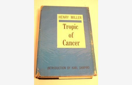 HENRY MILLER TROPIC OF CANCER. FIRST PRINTING OF US EDITION.