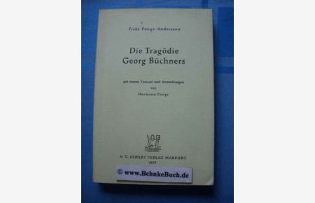 Die Tragödie Georg Büchners.   - Mit e. Vorw. u. Anm. von Hermann Pongs.