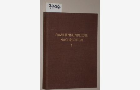 Familienkundliche Nachrichten. Herausgegeben von der Arbeitsgemeinschaft der Verlage Degener & Co und Heinz Reise Verlag Band I 1956 - 1964.