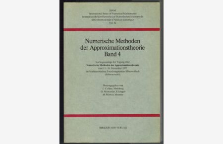 Numerische Methoden der Approximationstheorie Band 4; Vortragsauszüge der Tagung über numerische Methoden der Approximationstheorie vom 13. - 19. November 1977 im Mathematischen Forschungsinstitut Oberwolfach (Schwarzwald)