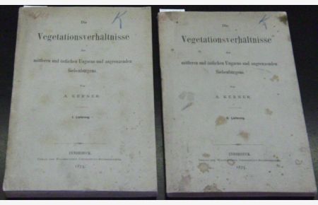 Die Vegetationsverhältnisse des mittleren und östlichen Ungarns und angrenzenden Siebenbürgens. I. und II. Lieferung.
