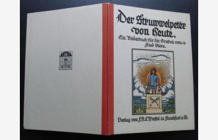 Der Struwwelpeter von Heute  ( Ein Bilderbuch für die Großen - Mit der Feder geschrieben von Johann Friedrich Riese )