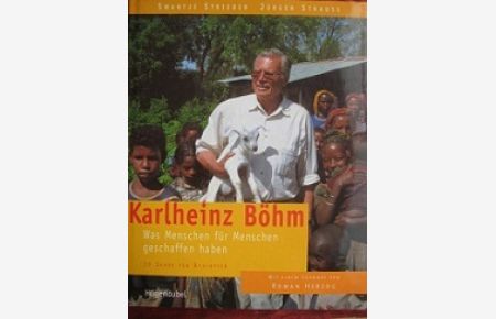 Karlheinz Böhm Was Menschen für Menschen geschaffen haben 20 Jahre für Äthiopien