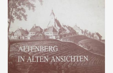 Altenberg in alten Ansichten, Erstausgabe signiert EA