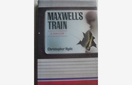 Maxwell's Train A Thriller