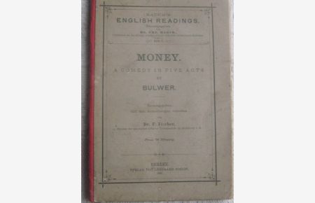 Money A Comedy in five acts Rauch's English Readings Heft 3 EA