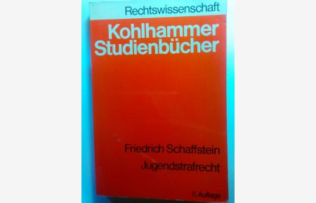 Kohlhammer-Studienbücher : Rechtswiss. Jugendstrafrecht : eine systemat. Darst.