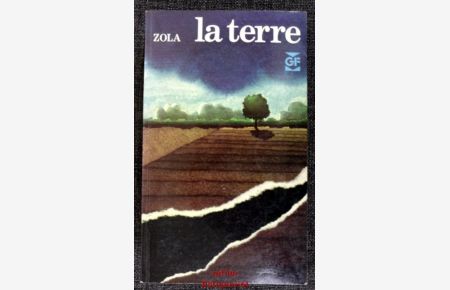 La Terre.   - Texte intégral, Chronologie, Préface et Archives de l'oeuvre par Marcel Girard.