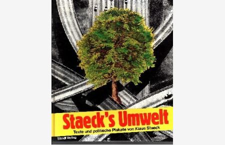 Staeck's Umwelt  - Texte und politische Plakate