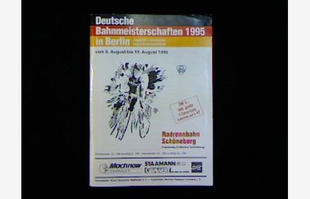Radsport-Programm Deutsche Bahnmeisterschaften Jugend + Junioren, männlich/weiblich 1995 in Berlin vom 9. August bis 13. August 1995.