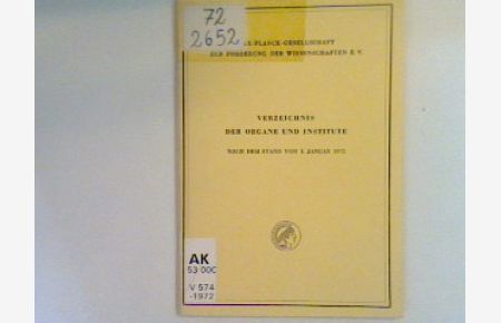 Verzeichnis der Organe und Institute, nach dem Stand vom 1. Januar 1972